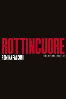 Rottincuore - Il discofilm