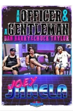 An Officer & A Gentleman: Joey Janela
