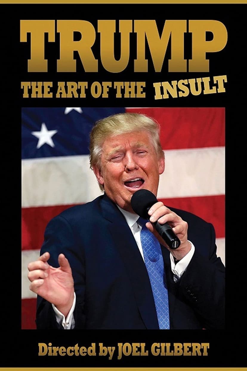 Trump: The Art of the Insult