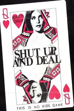 Shut Up and Deal