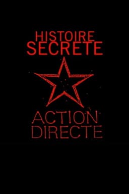 Histoire secrète d'Action directe