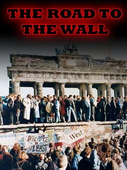 The Road to the Wall
