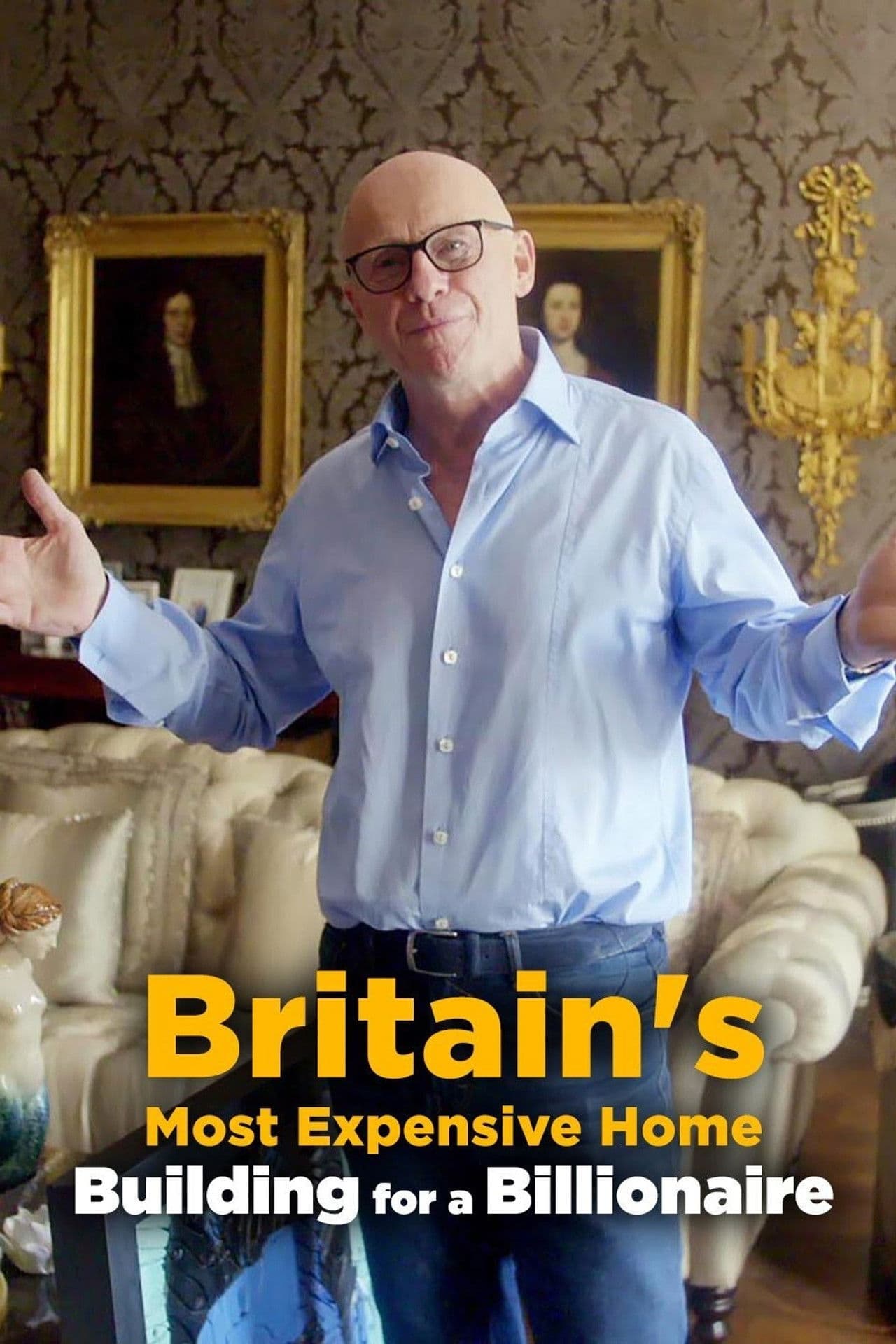 Britain's Most Expensive Home: Building for a Billionaire