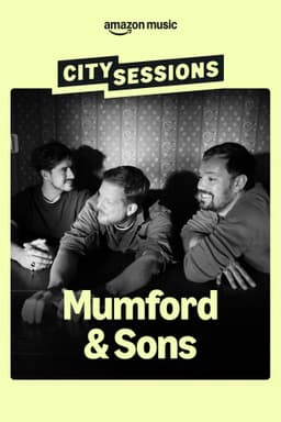 City Sessions: Mumford & Sons