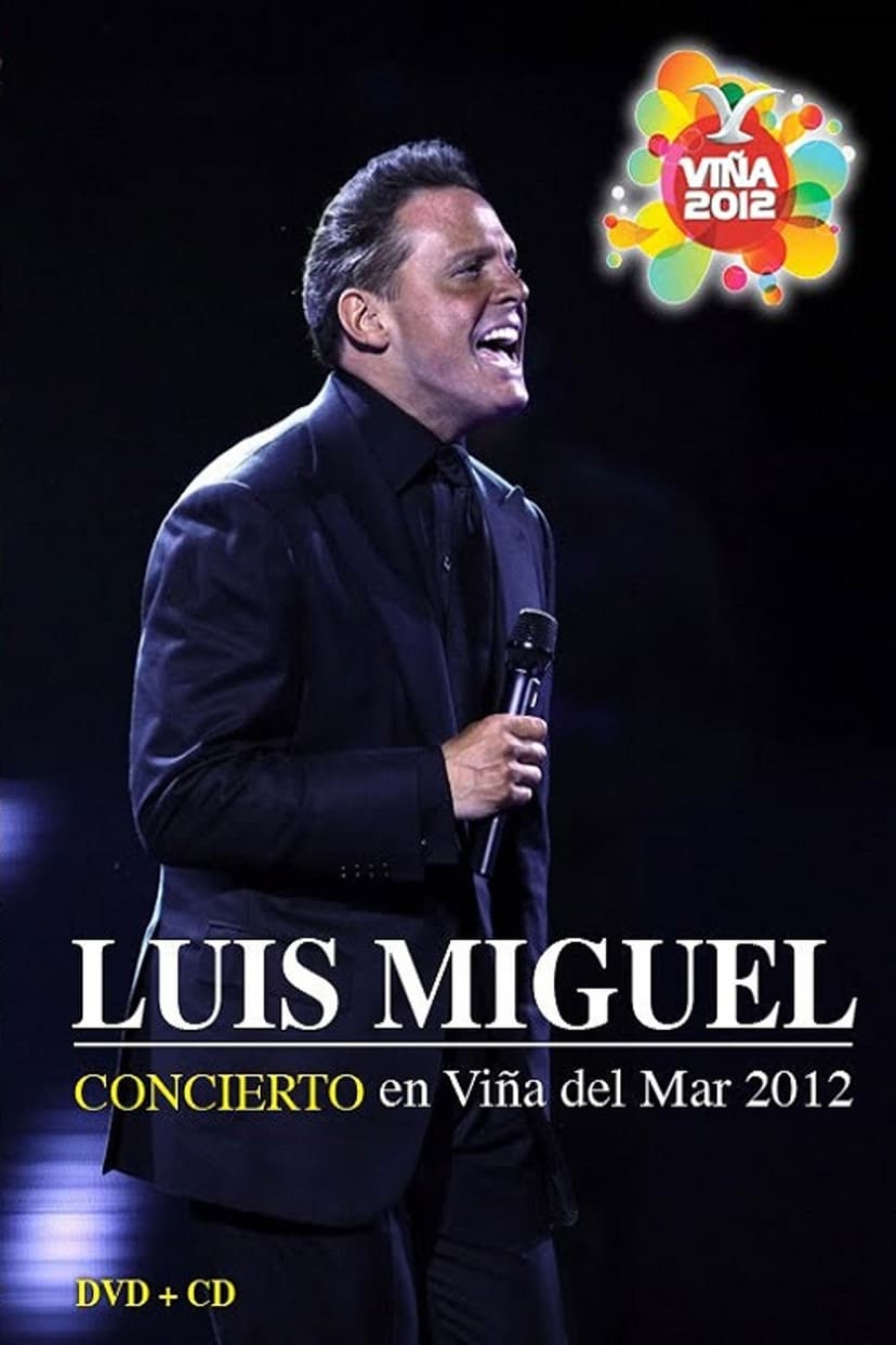 Luis Miguel: Festival de Viña del Mar 2012