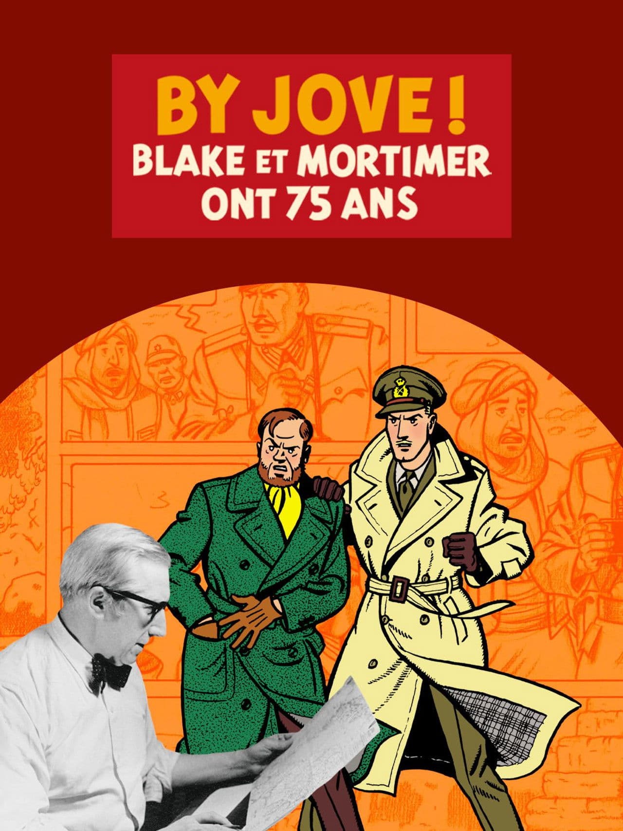 By Jove : Blake et Mortimer ont 75 ans