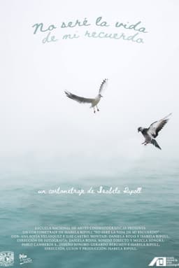 No seré la vida de mi recuerdo