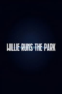 Willie Runs the Park