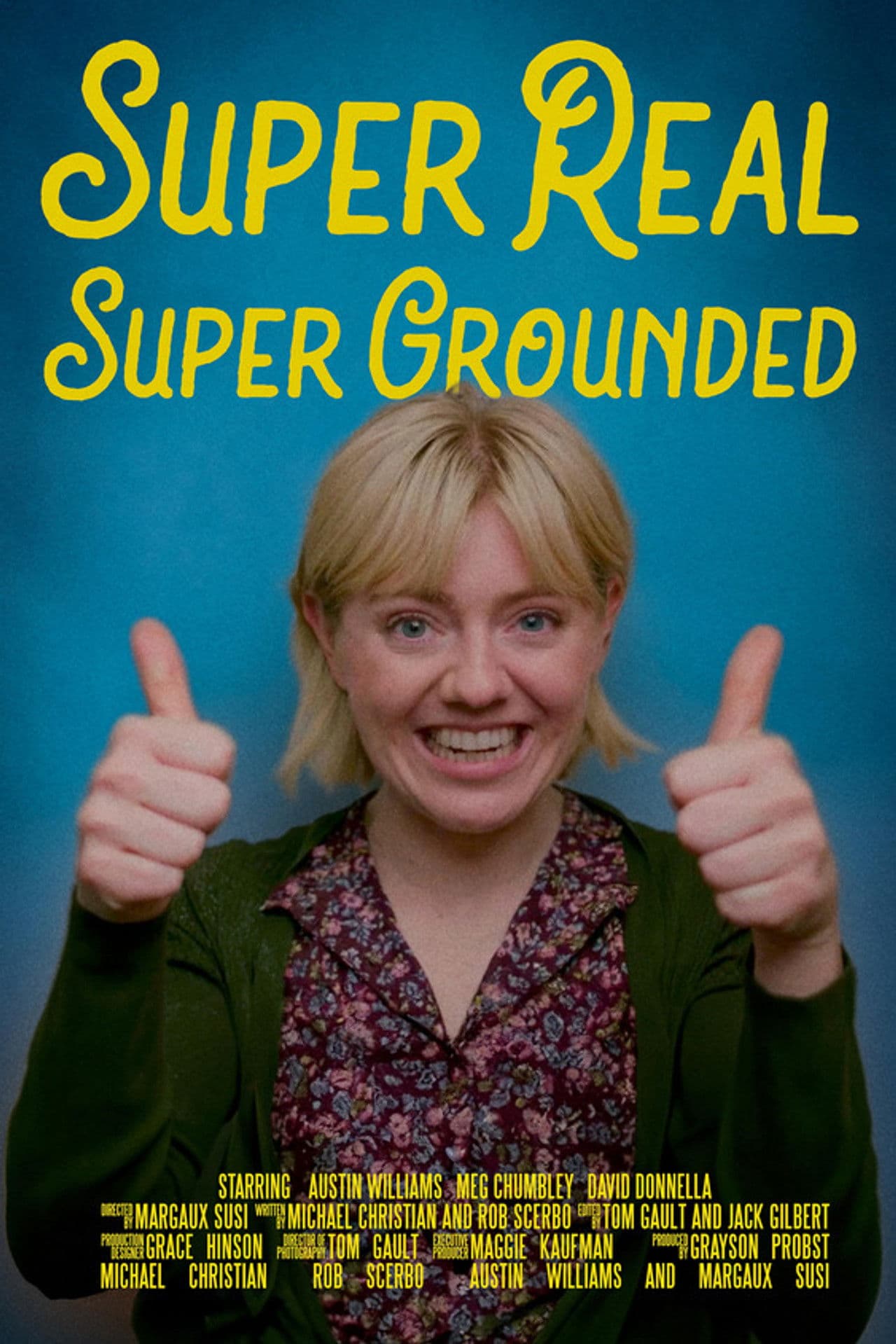 Super Real Super Grounded