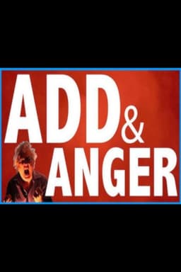 ADHD & Anger