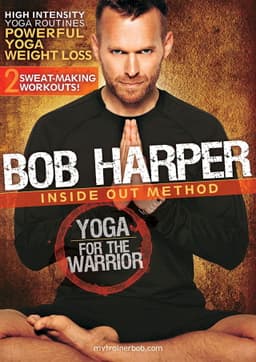 Bob Harper: Inside Out Method - Yoga for the Warrior Workout 2