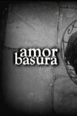 Amor Basura