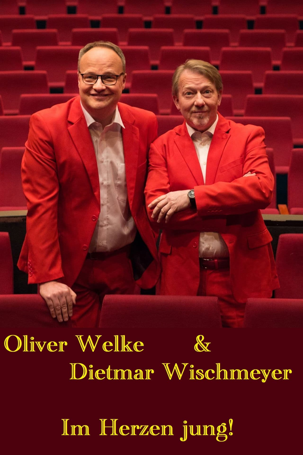 Oliver Welke & Dietmar Wischmeyer - Im Herzen jung!
