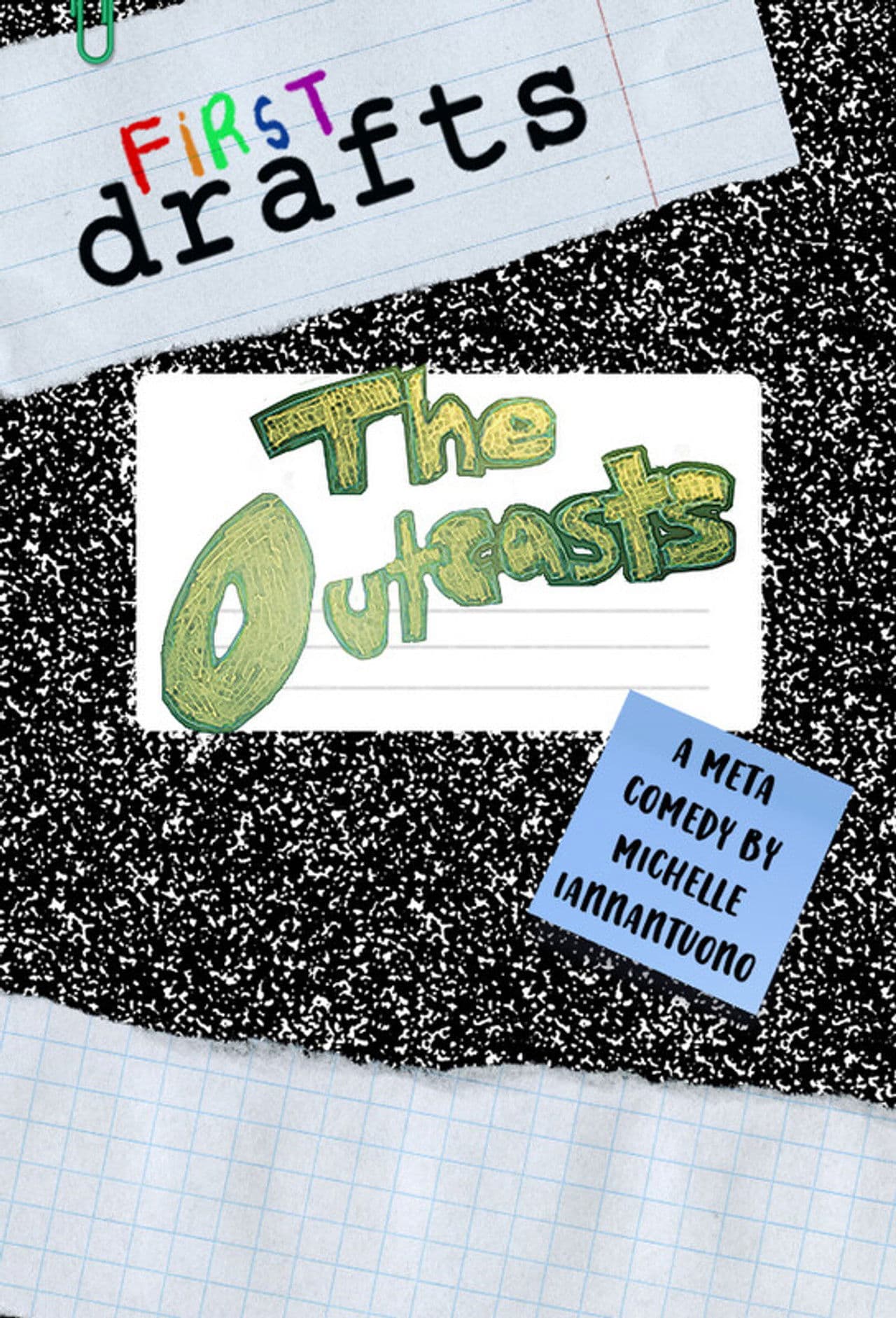 First Drafts: The Outcasts
