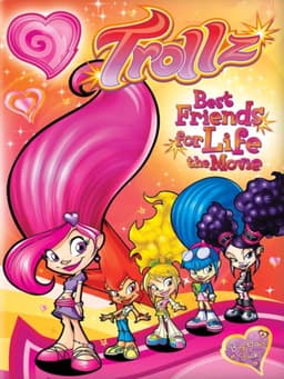 Trollz: Best Friends for Life - the Movie