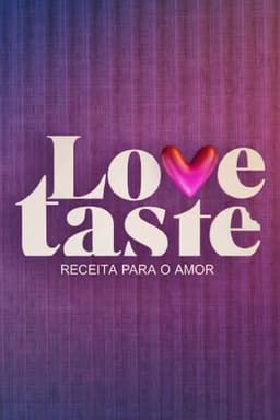 Love Taste - Receita Para o Amor
