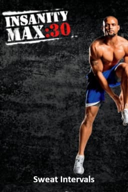 Insanity Max: 30 - Sweat Intervals
