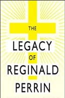 The Legacy of Reginald Perrin
