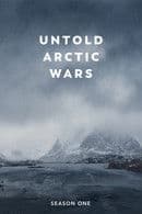 Untold Arctic Wars