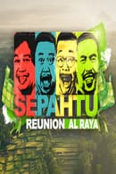 Sepahtu Reunion Al Raya 2018