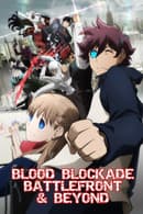 Blood Blockade Battlefront & Beyond