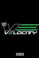 WWE Velocity - 2003