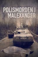 The police murder in Malexander