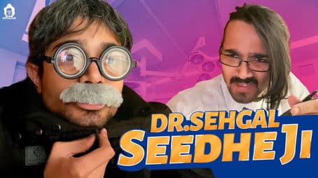 Doctor Sehgal- (Seedhe Ji)