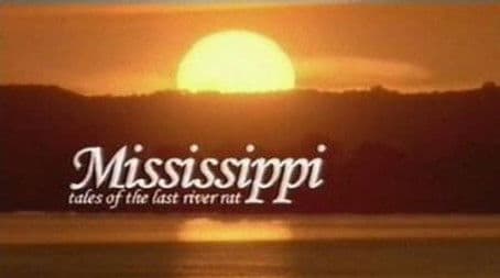 Mississippi: Tales of the Last River Rat