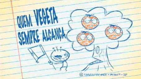 Quem Vegeta Sempre Alcança