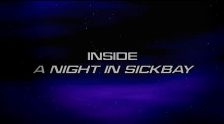 Inside "A Night in Sickbay"