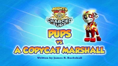 Charged Up: Pups vs. a Copy Cat Marshall