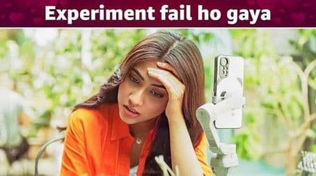 Experiment Fail Ho Gaya
