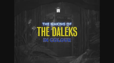 The Making of The Daleks In Colour