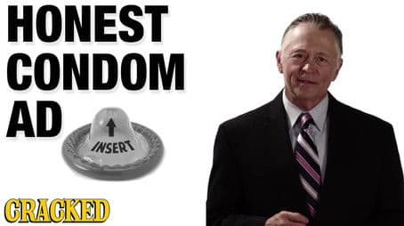 If Condom Commercials Were Honest