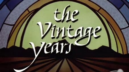 The Vintage Years
