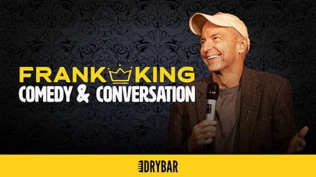 Frank King: Comedy & Conversations