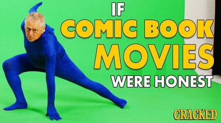 If Comic Book Movies Were Honest