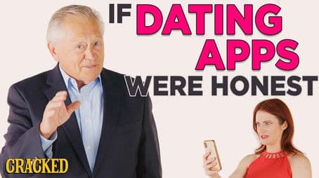 If Dating Apps Were Honest
