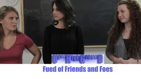 Fued of Friends and Foes