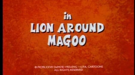 Lion Around, Magoo