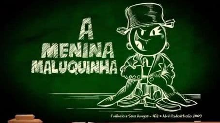 A Menina Maluquinha