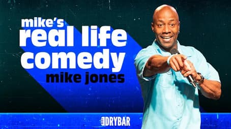 Mike Jones: Mike's Real Life Comedy