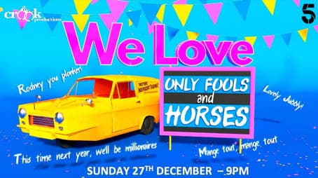 We Love Only Fools and Horses