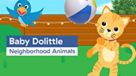 Baby Dolittle: Neighborhood Animals