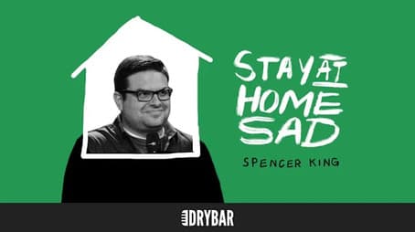Spencer King: Stay at Home Sad