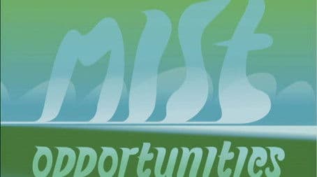Mist Opportunities