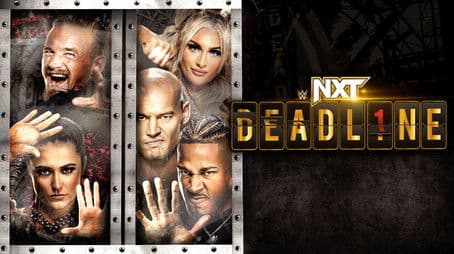 NXT #766 - Deadline