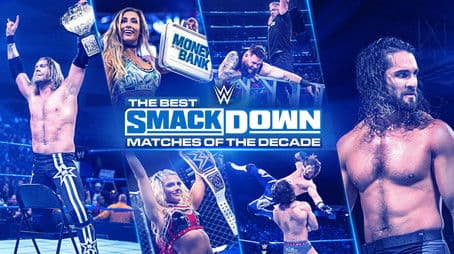 The Best SmackDown Matches of the Decade