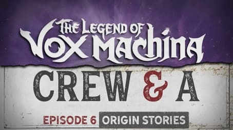 Crew & A Episode 6: Origin Stories